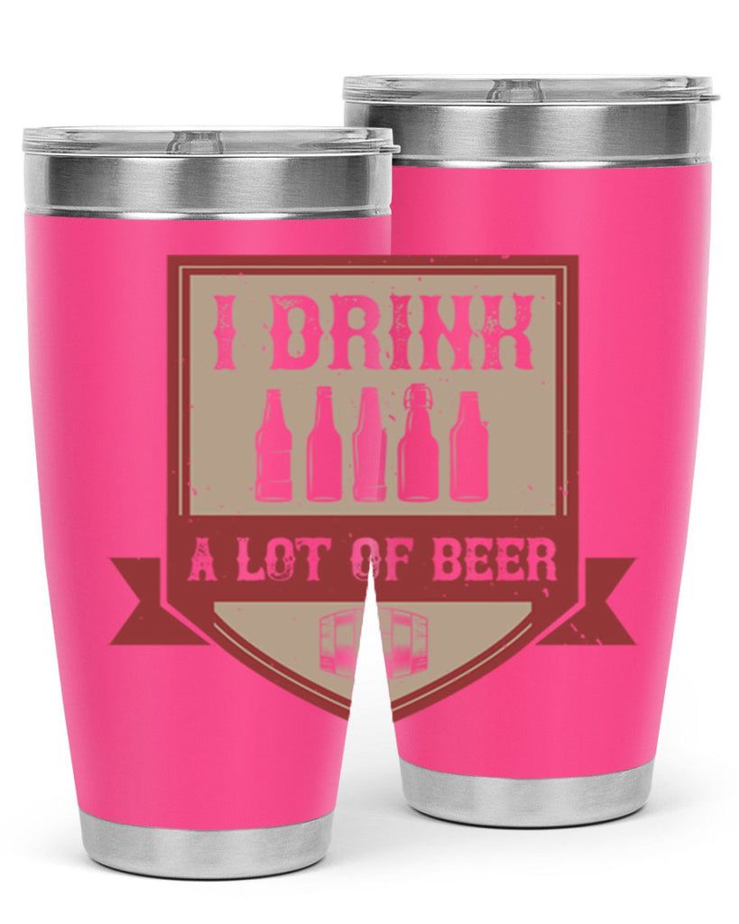 i drink a lot of beer 81#- beer- Tumbler