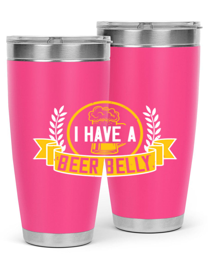 i have a beer belly 79#- beer- Tumbler