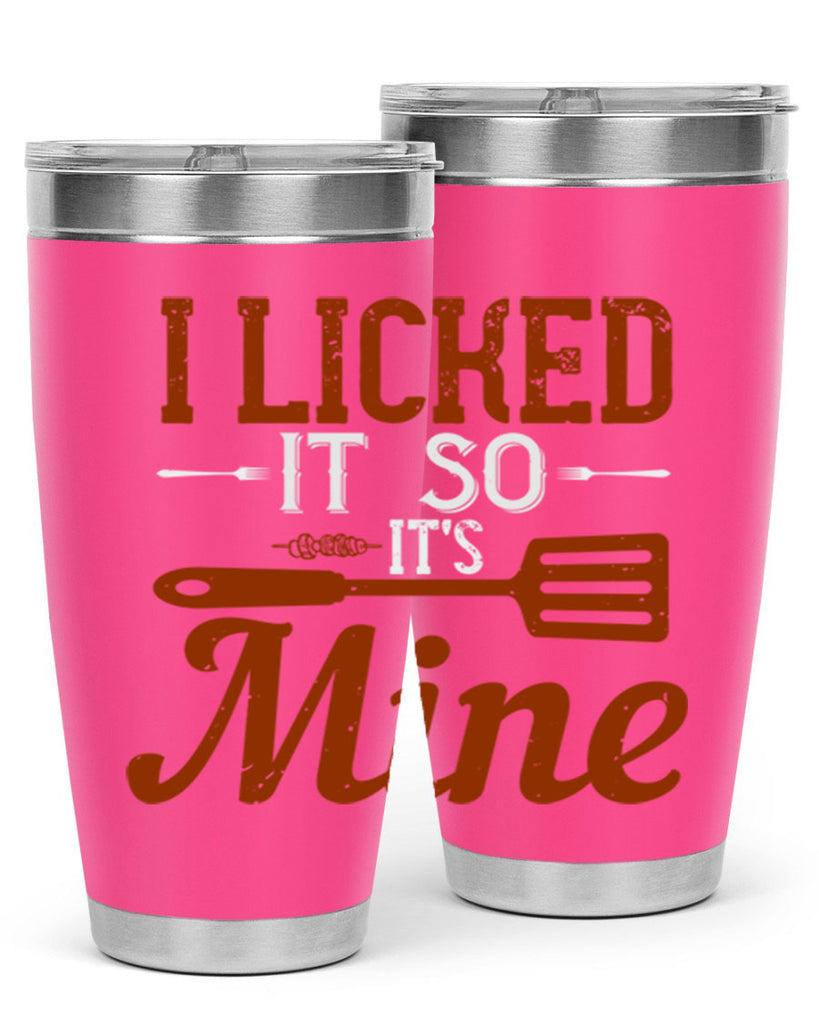 i licked it so it’s mine 33#- cooking- Tumbler