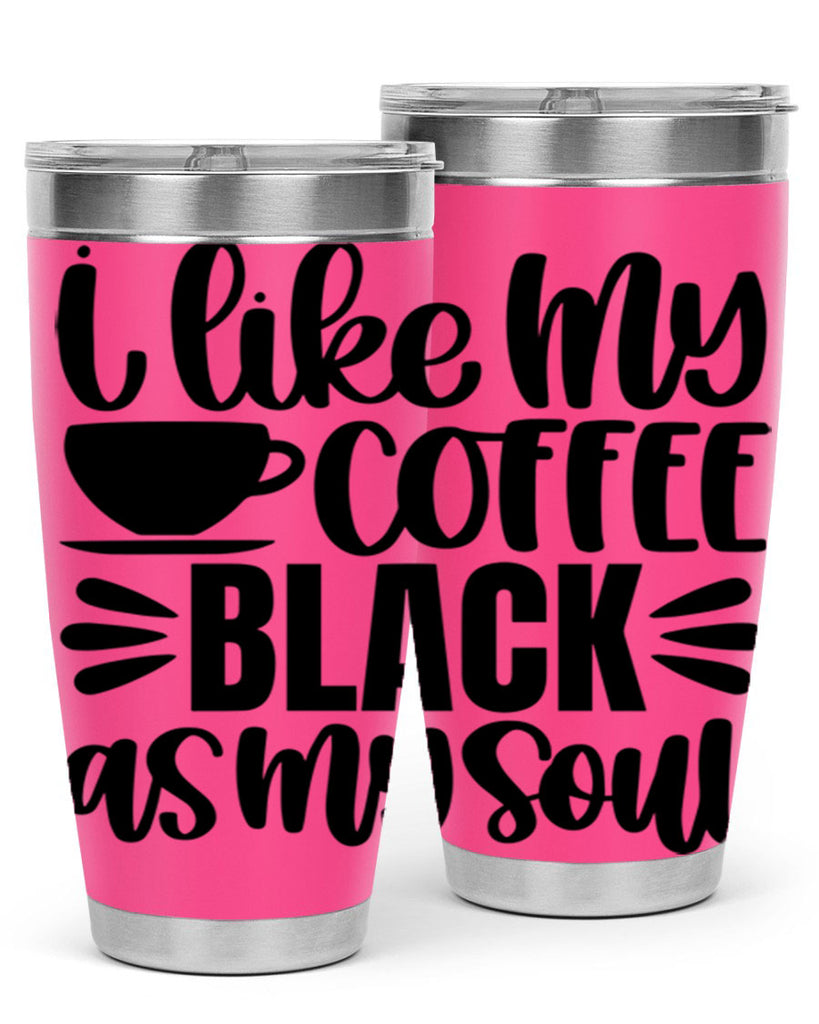 i like my coffee black 103#- coffee- Tumbler