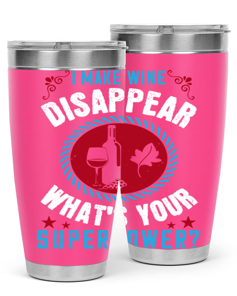 i make wine disappear what’s your superpower 195#- wine- Tumbler