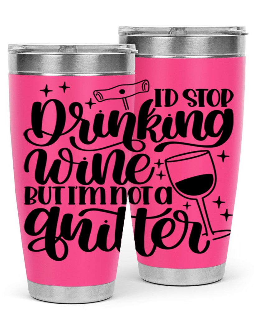 id stop drinking wine 49#- wine- Tumbler