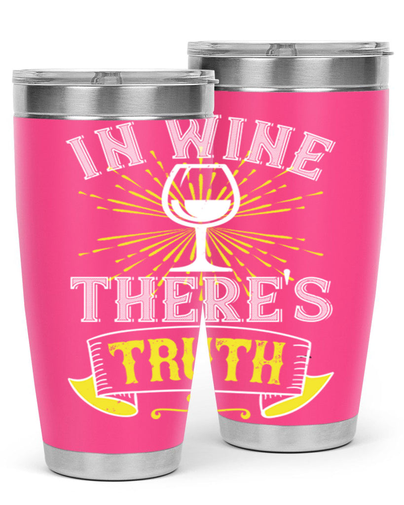 in wine thers truth 221#- wine- Tumbler