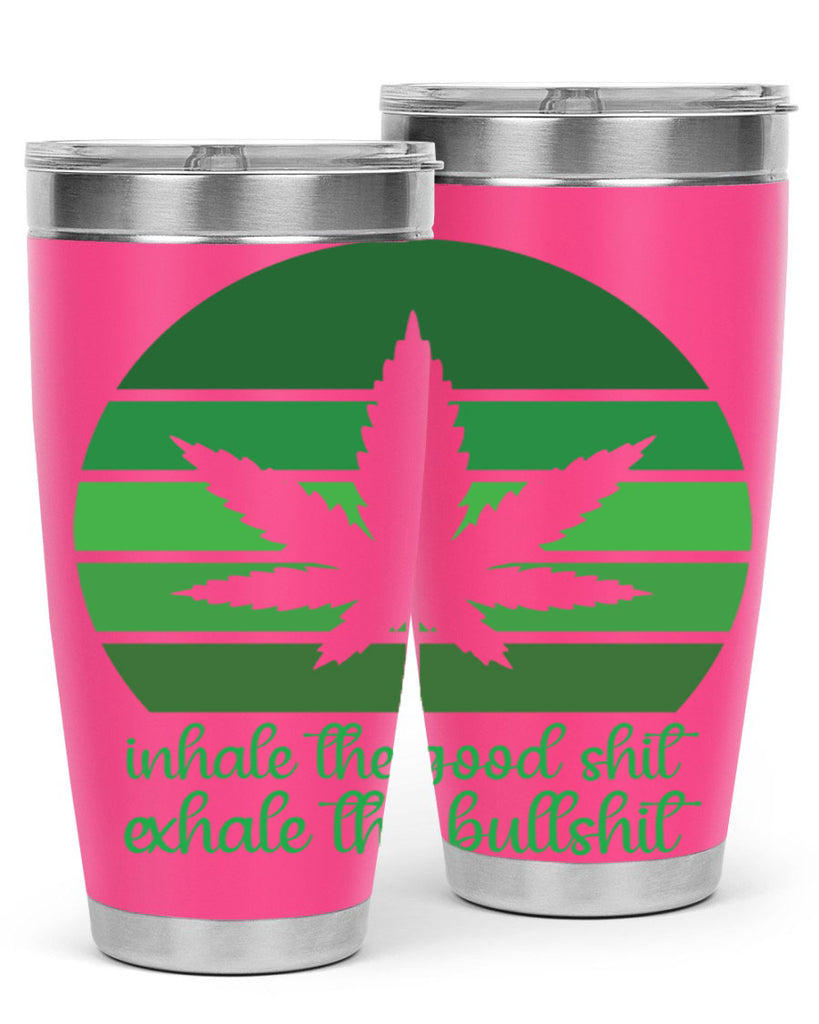 inhale the good stuff 151#- marijuana- Tumbler