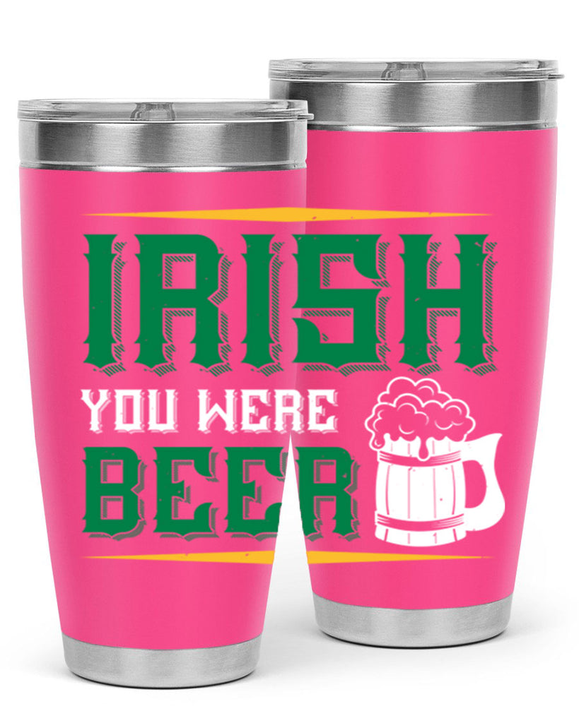 irish you were beer 67#- beer- Tumbler
