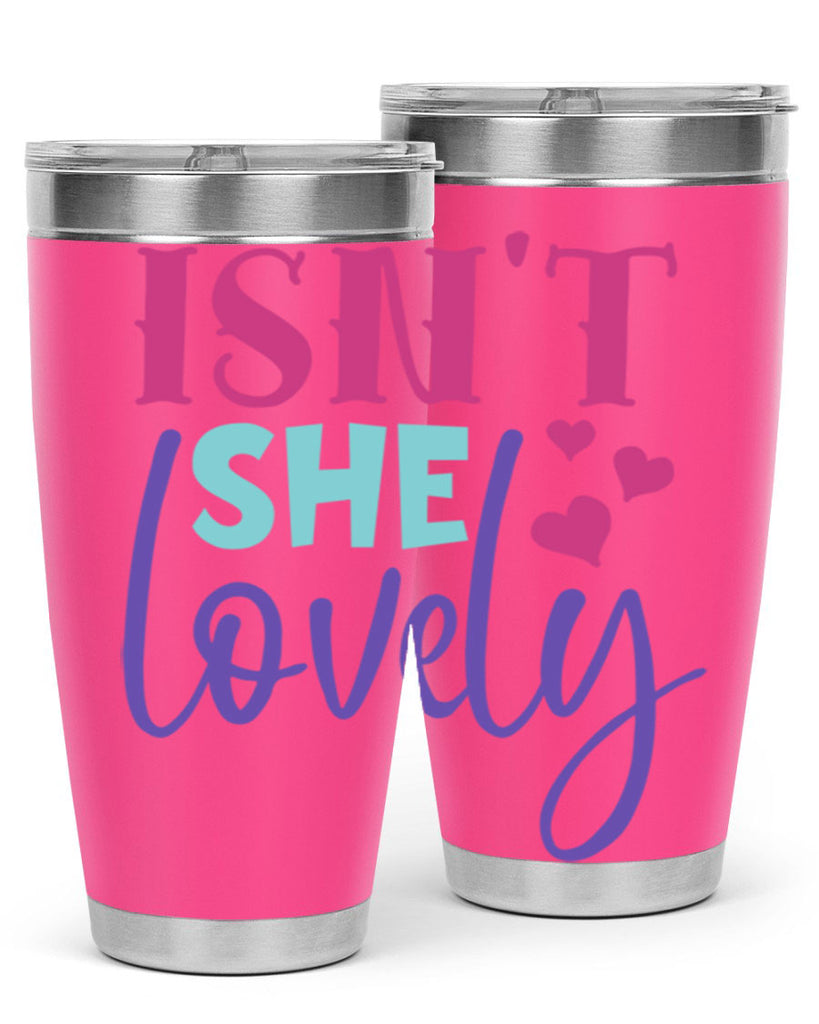 isnt she lovely Style 236#- baby- tumbler