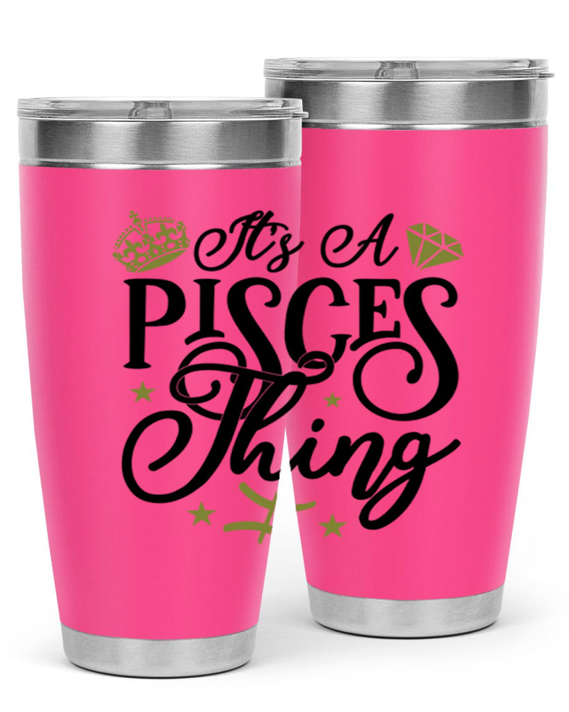 its a pisces thing 270#- zodiac- Tumbler