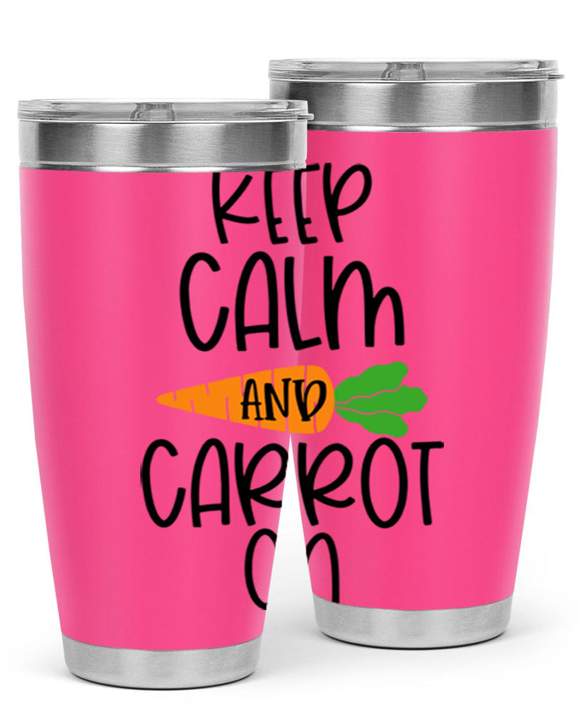 keep calm and carrot on 18#- easter- Tumbler