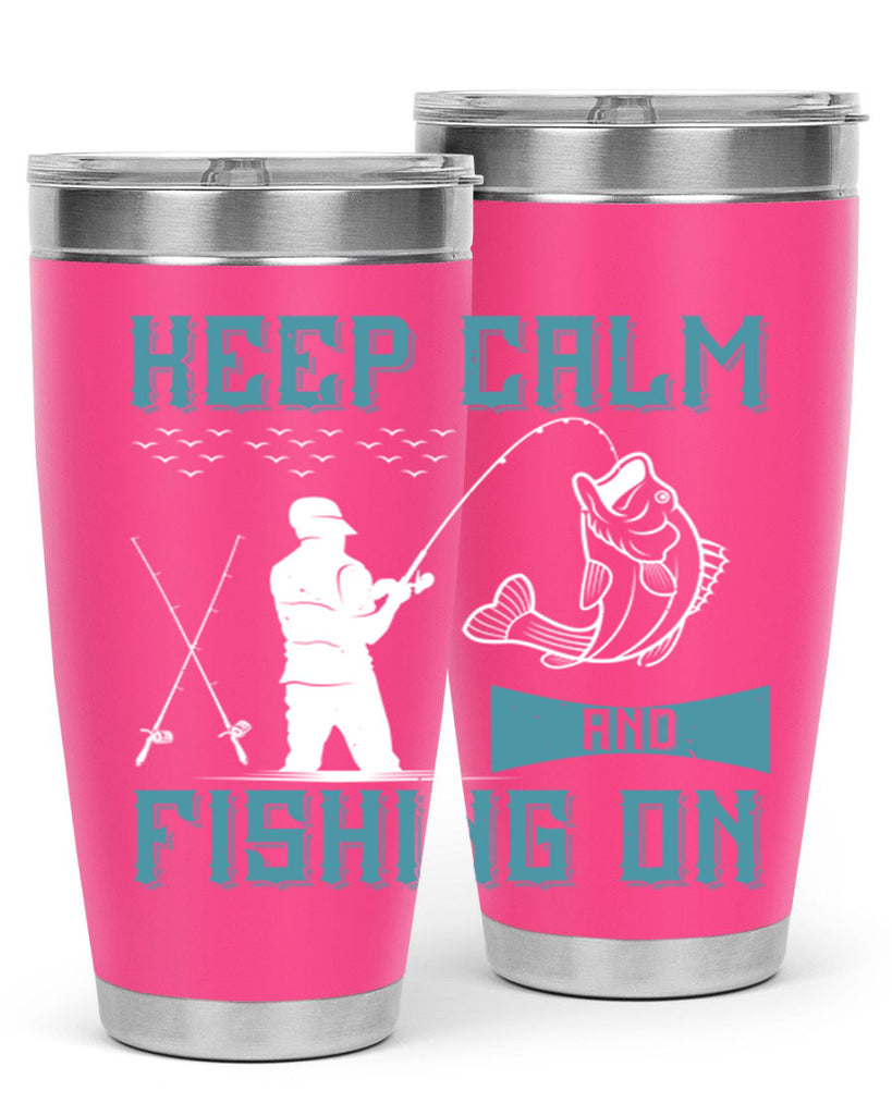 keep calm and fishing on 248#- fishing- Tumbler