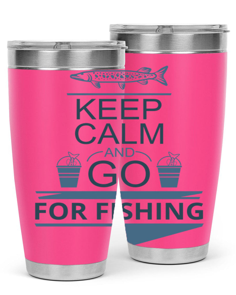 keep calm and go 67#- fishing- Tumbler