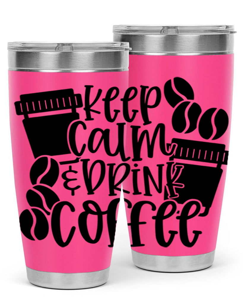 keep calm drink coffee 84#- coffee- Tumbler