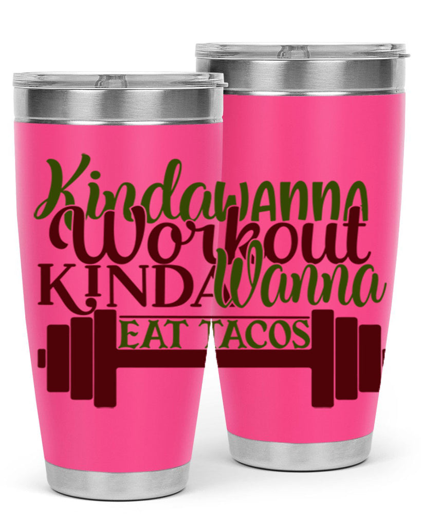 kinda wanna workout kinda wanna eat tacos 36#- gym- Tumbler