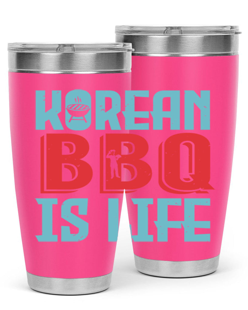 korean bbq is life 27#- bbq- Tumbler