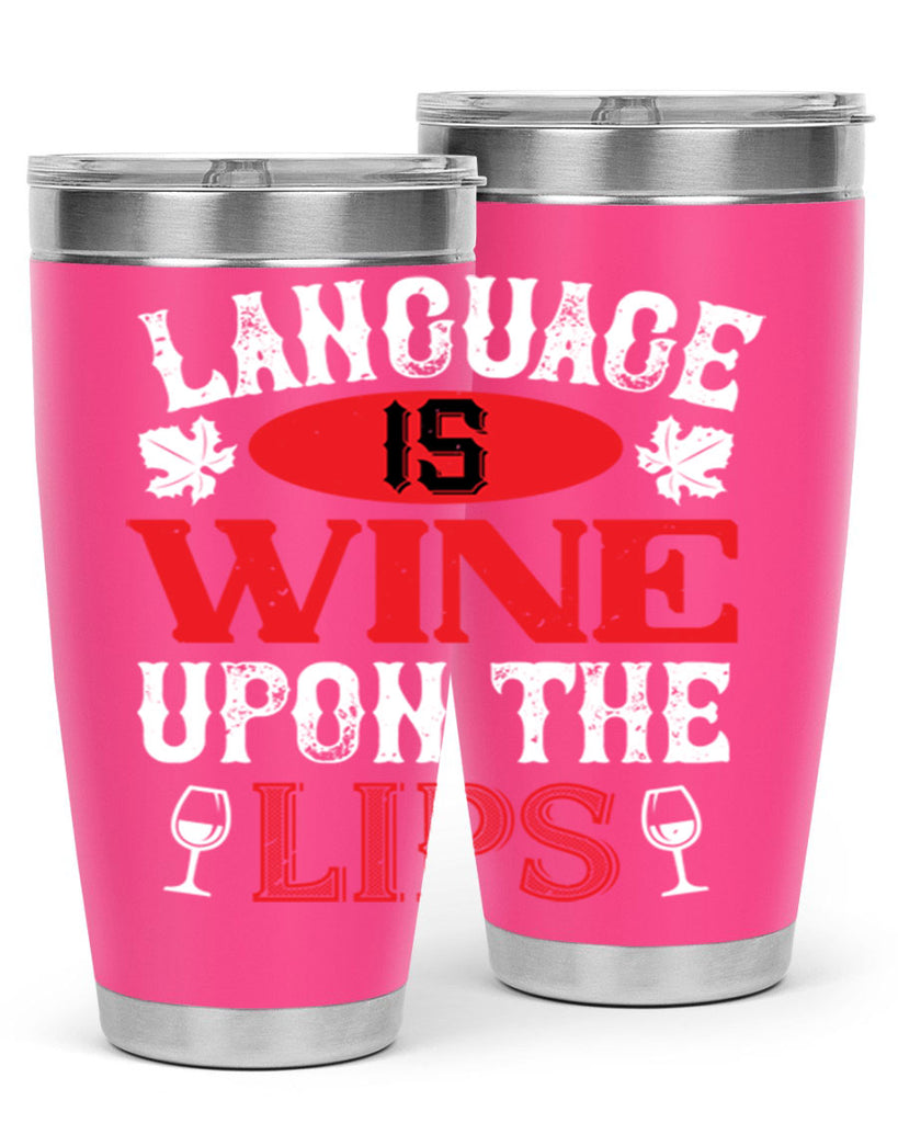 language is wine upon the 72#- wine- Tumbler