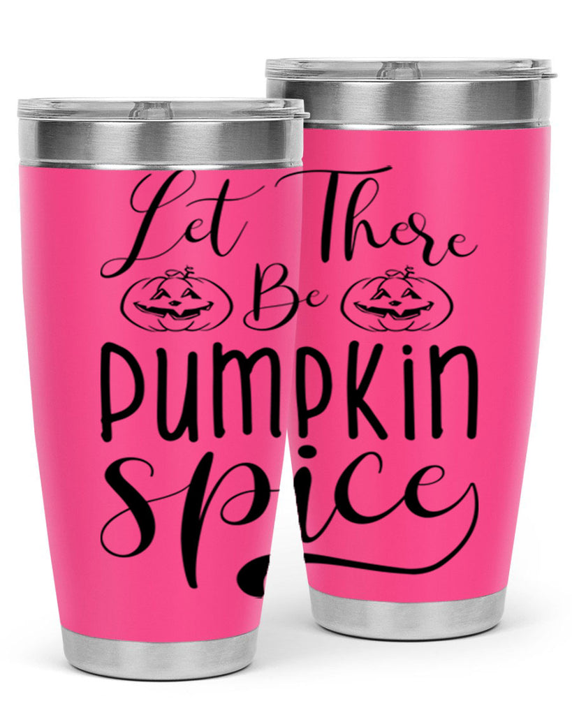 let there be pumpkin spice 400#- fall- Tumbler