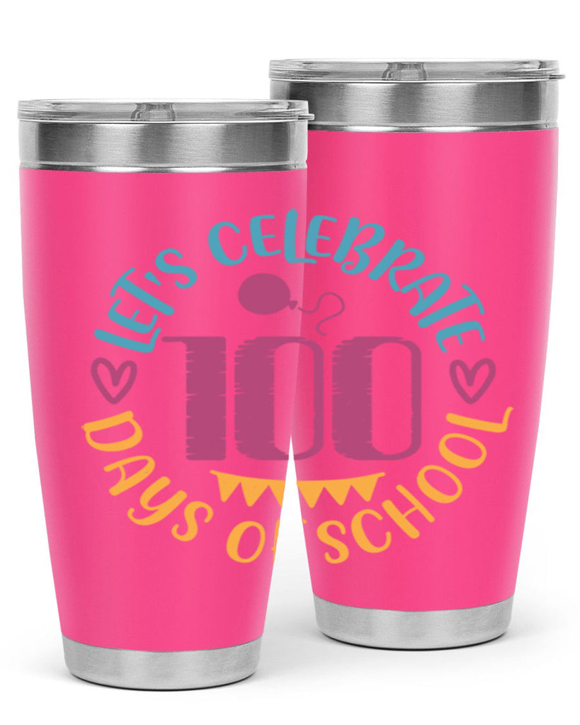 let's celebrate days of school_1 5#- 100 days of school- Tumbler