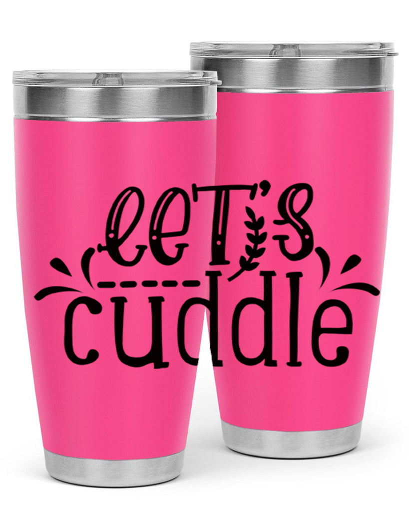 lets cuddle 97#- home- Tumbler