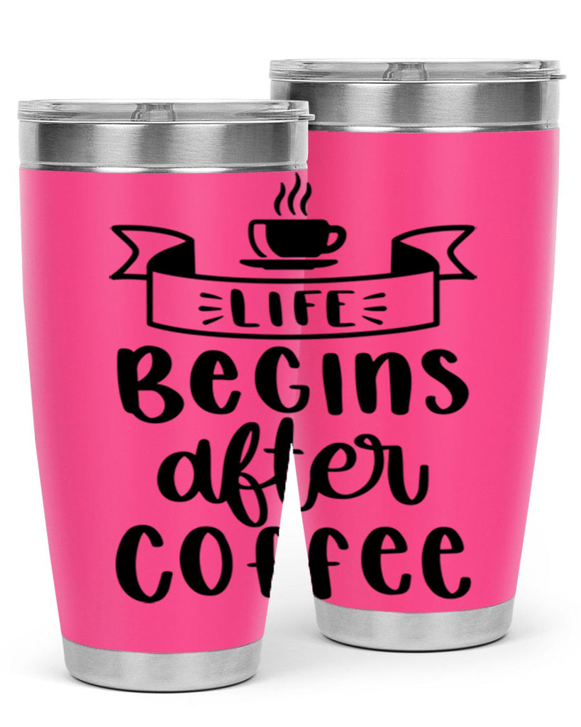 life begins after coffee 79#- coffee- Tumbler