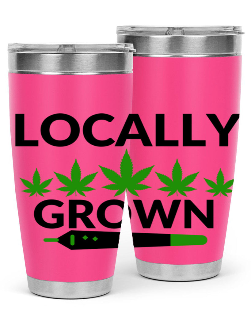 locally grown weed 185#- marijuana- Tumbler