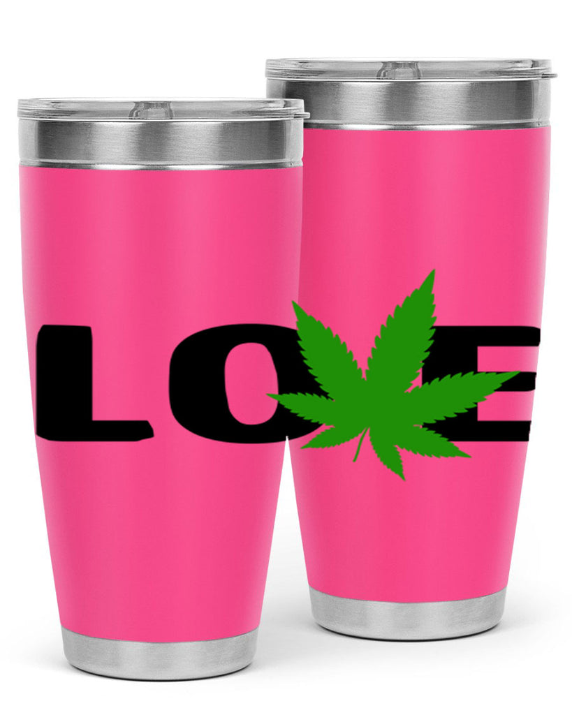 love cannabis 190#- marijuana- Tumbler