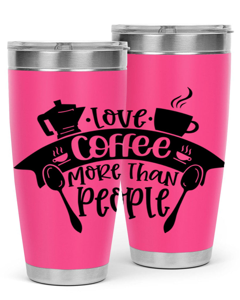 love coffee more than people 70#- coffee- Tumbler