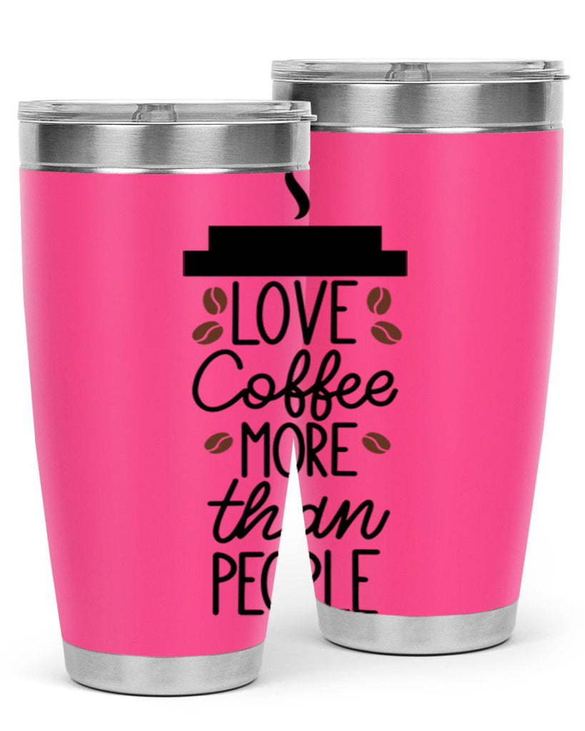 love coffee more than people 71#- coffee- Tumbler