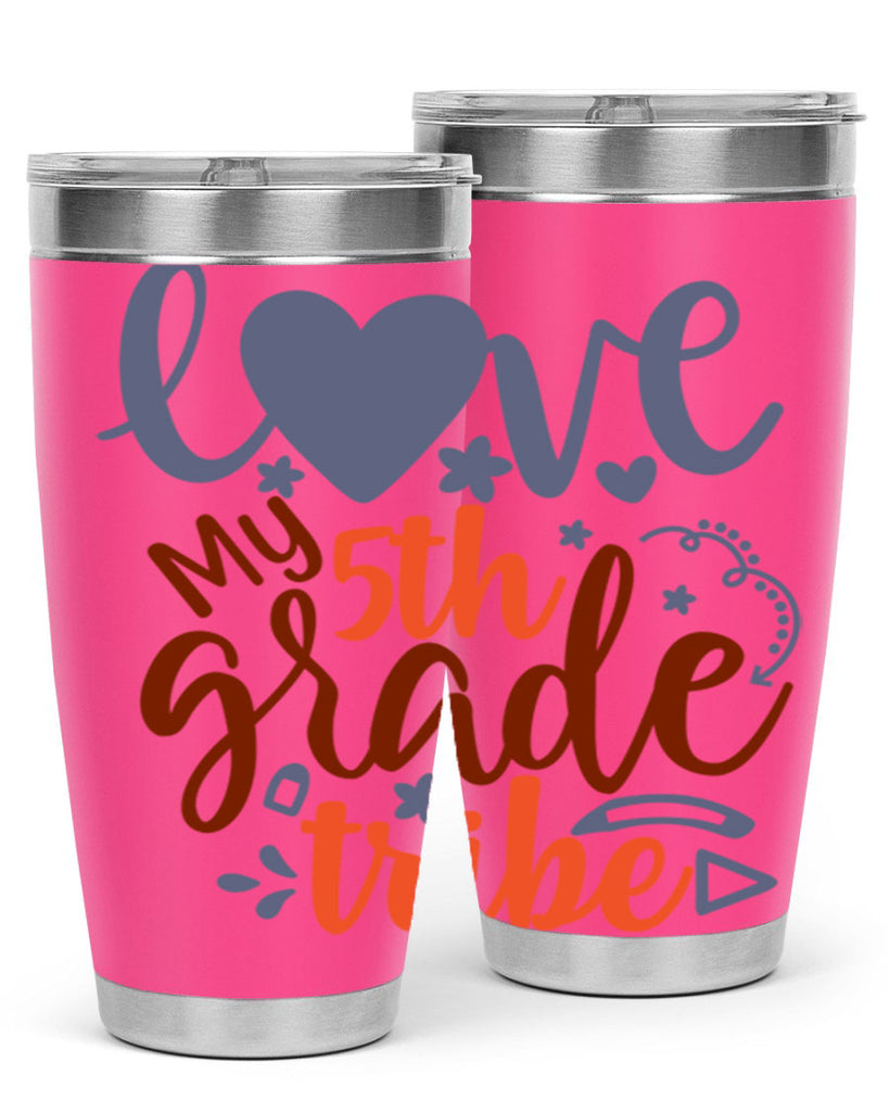 love my 5th grade tribe 11#- 5th grade- Tumbler