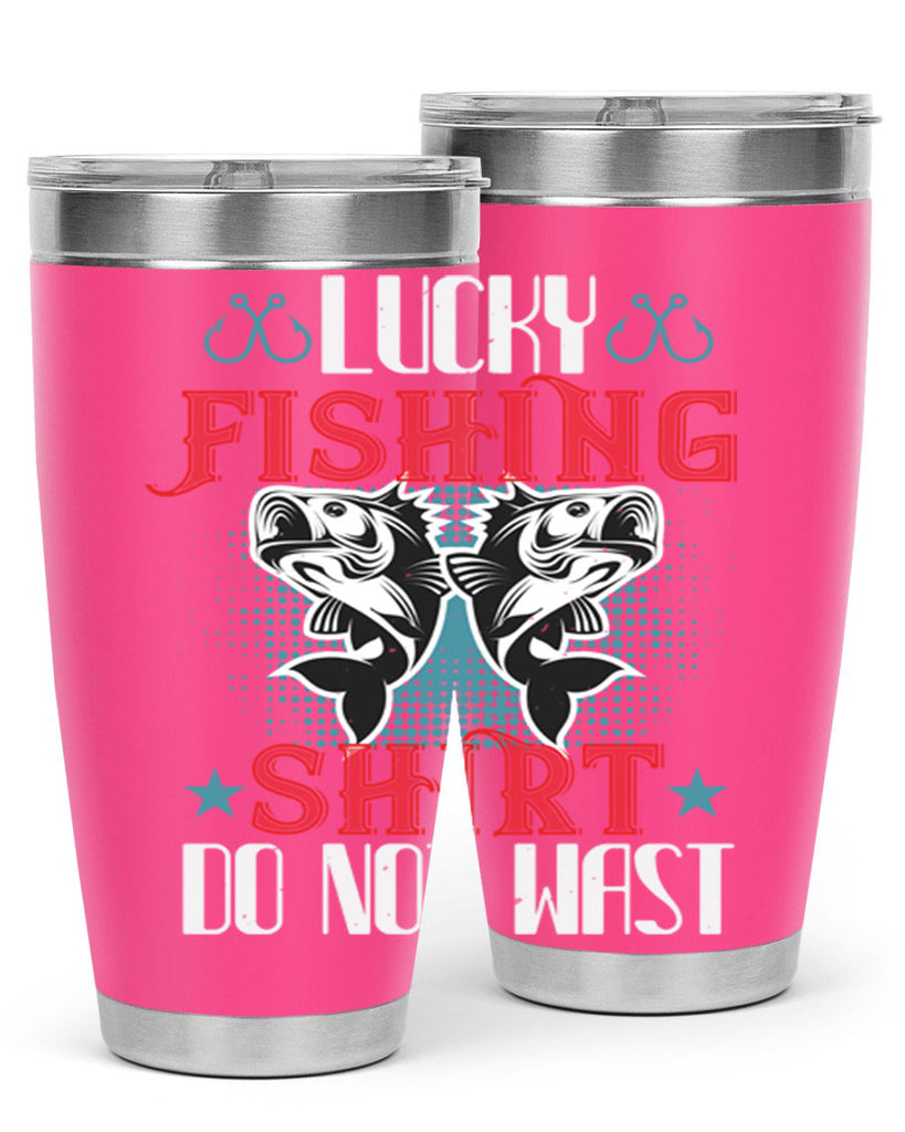 lucky fishing shirt do not wast 57#- fishing- Tumbler