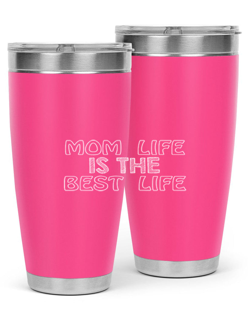 mom life is the best life 431#- mom- Tumbler