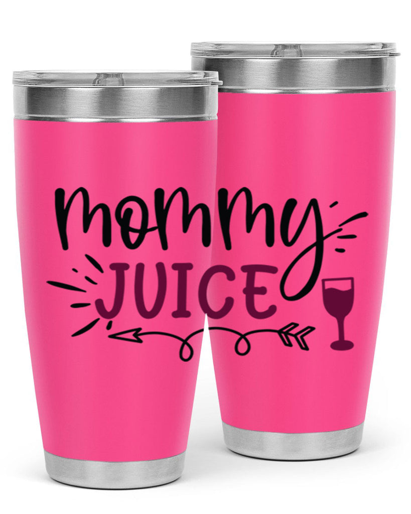 mommy juice 182#- wine- Tumbler