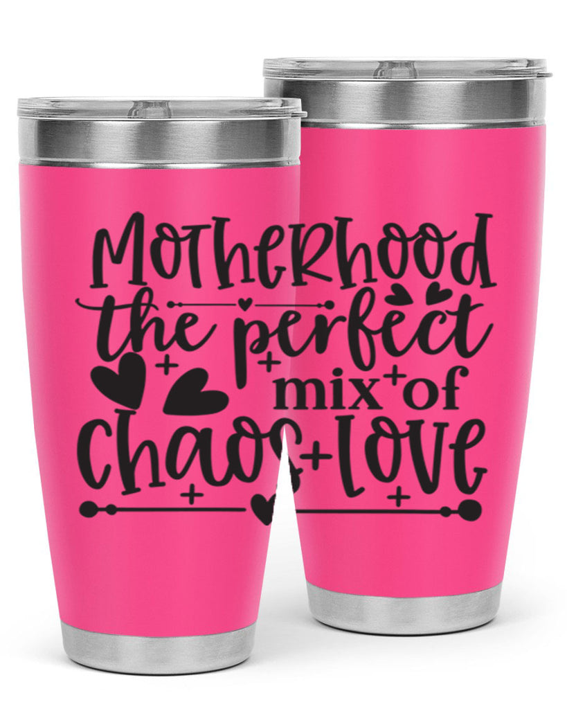 motherhood the perfect chas love 375#- mom- Tumbler