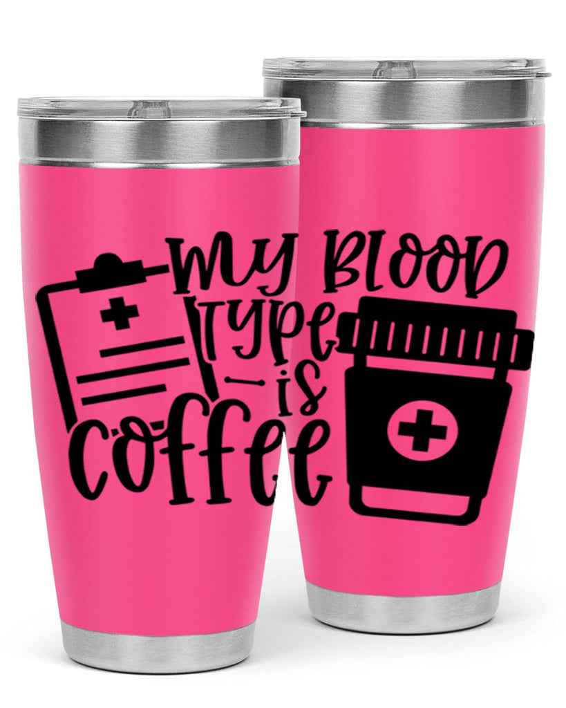 my blood type is coffee 60#- coffee- Tumbler