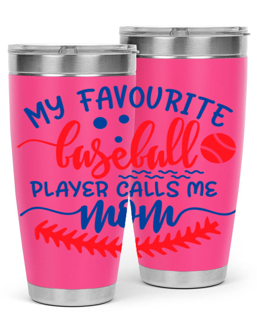 my favourite baseball player calls me mom 421#- mom- Tumbler