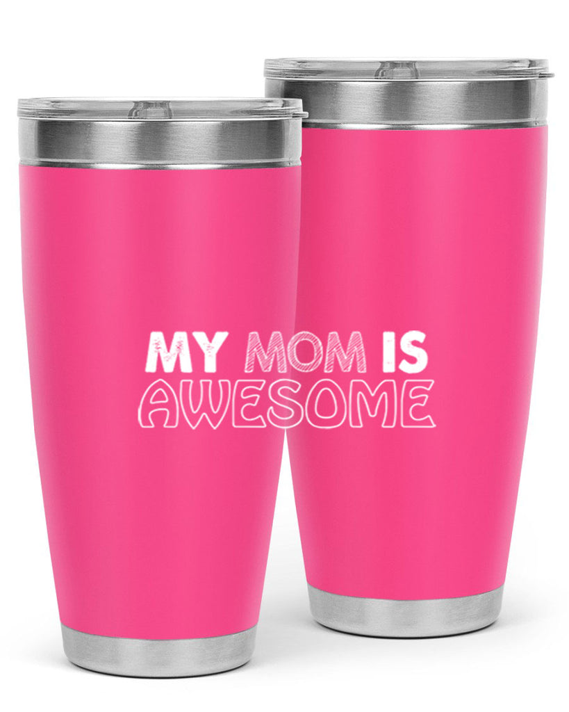 my mom is awesome 419#- mom- Tumbler