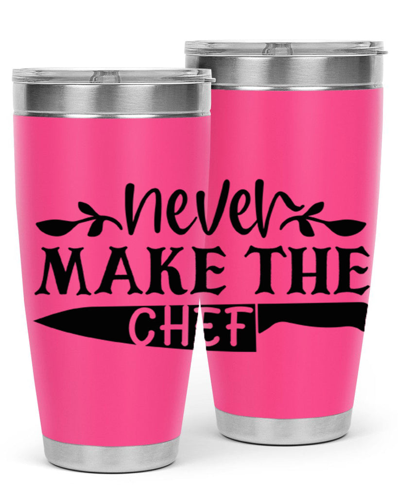 never make the chef 82#- kitchen- Tumbler