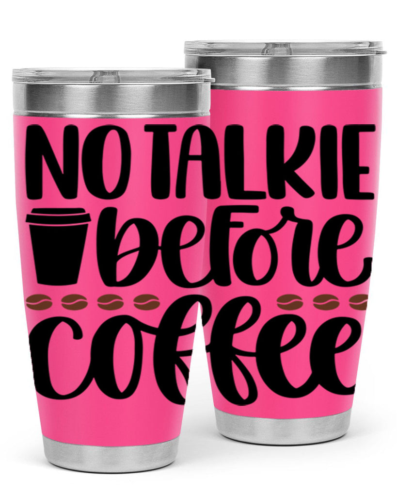 no talkie before coffee 59#- coffee- Tumbler