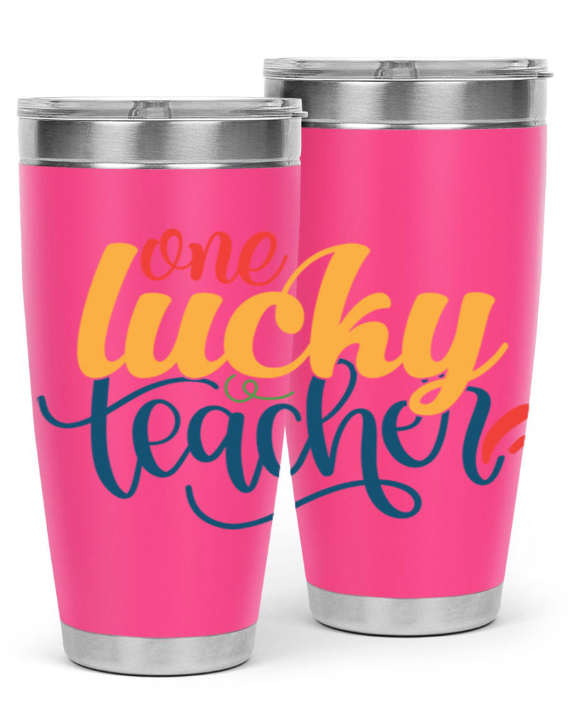 one lucky teacher Style 164#- teacher- tumbler