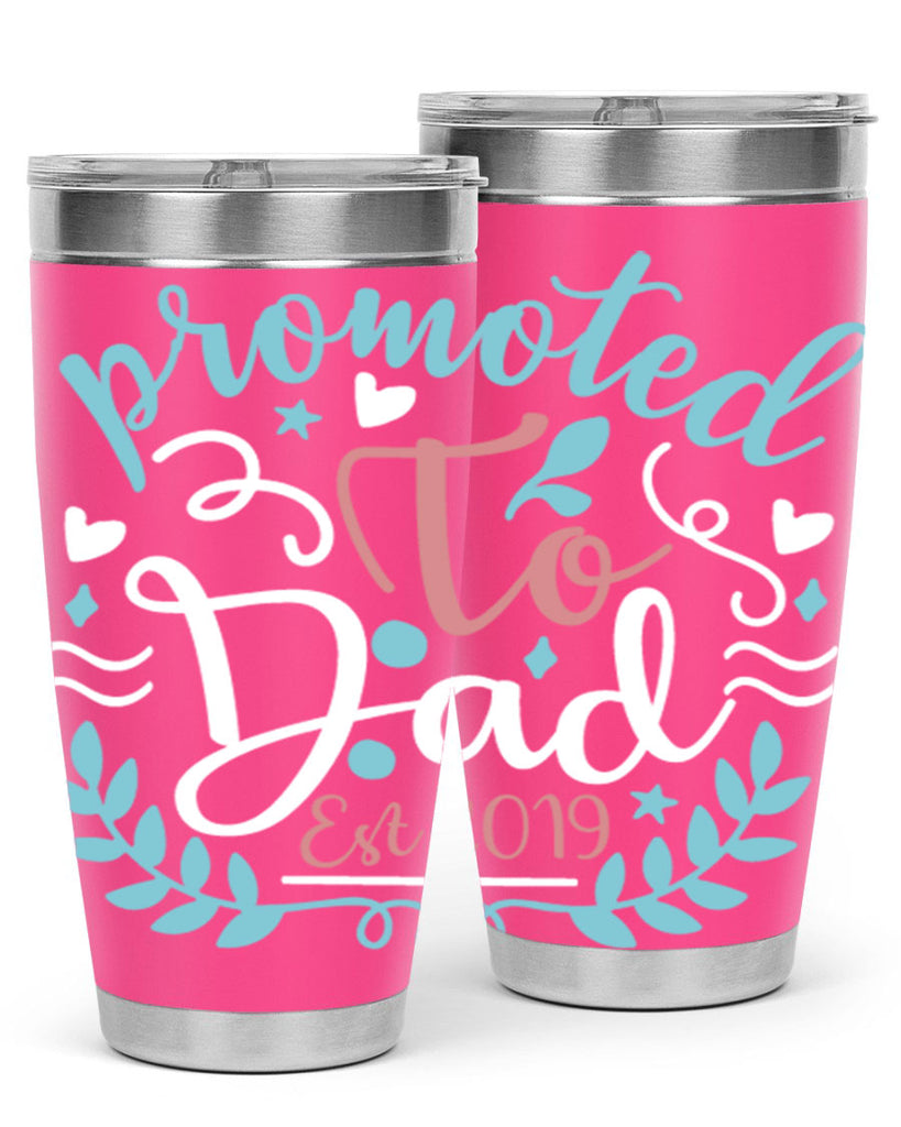 promoted to dad est 10#- fathers day- Tumbler