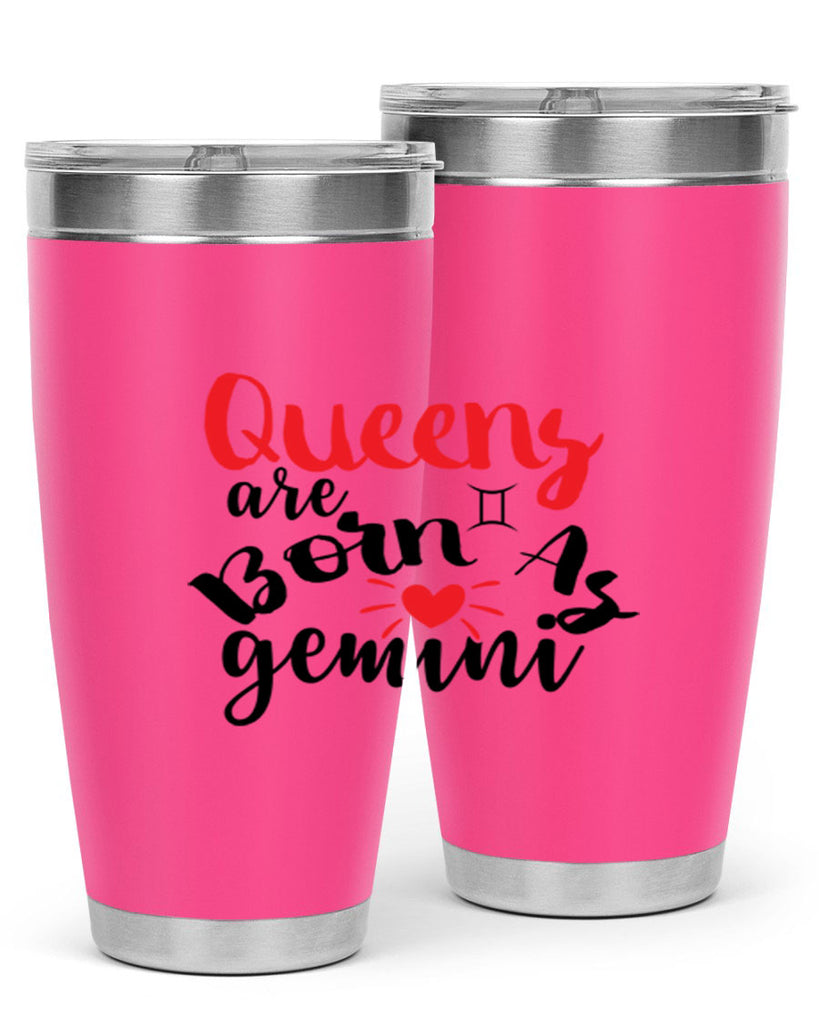 queens Are Born As Gemini 385#- zodiac- Tumbler