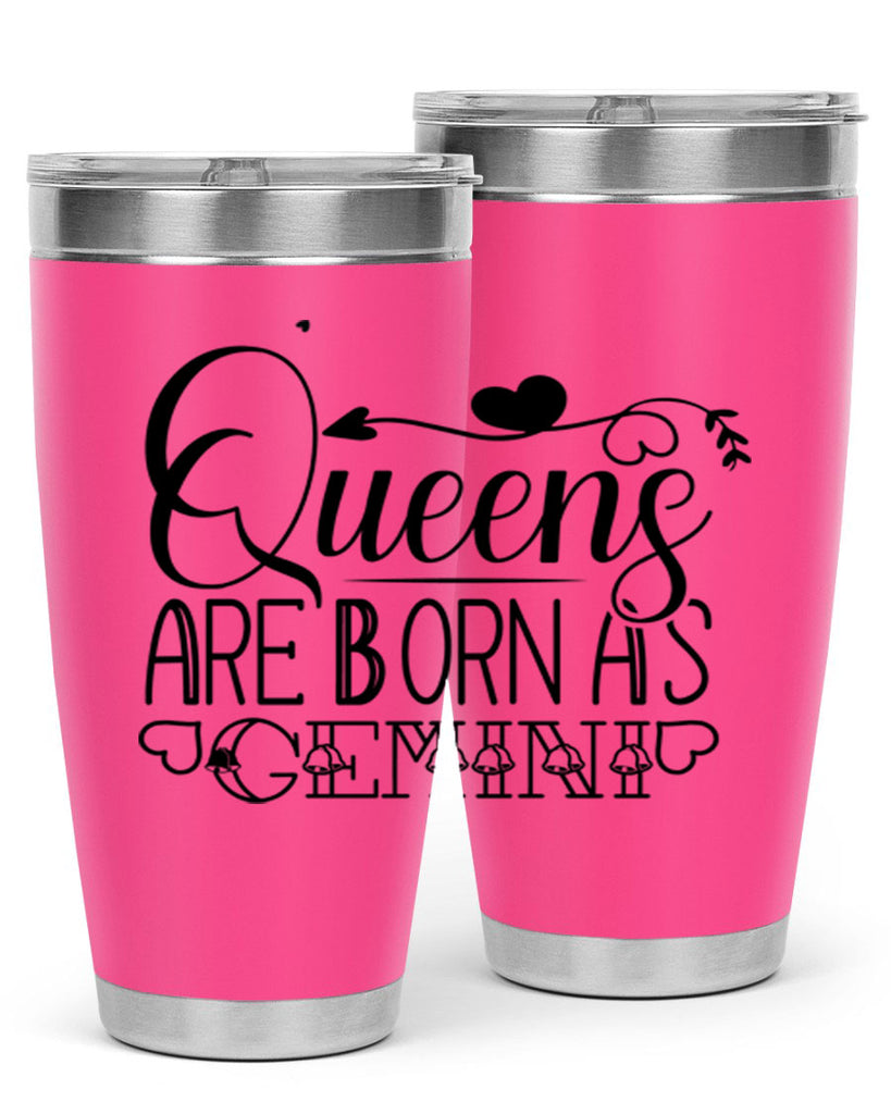 queens are born as Gemini 390#- zodiac- Tumbler