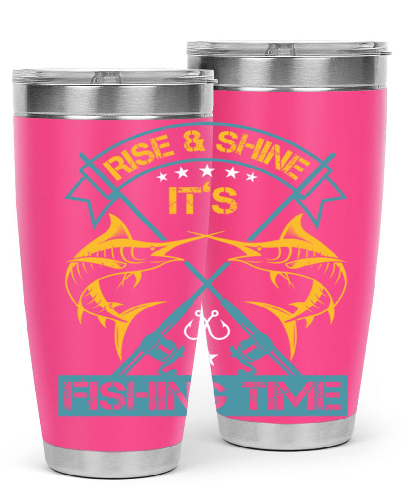 rise shine it’s fishing time 238#- fishing- Tumbler