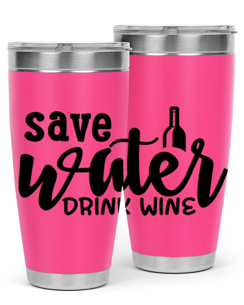 save water drink wine 169#- wine- Tumbler