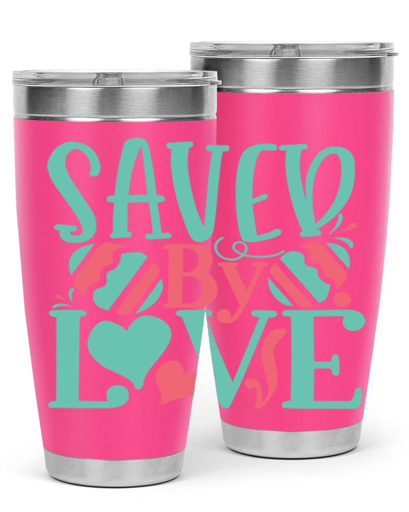 saved by love 106#- easter- Tumbler