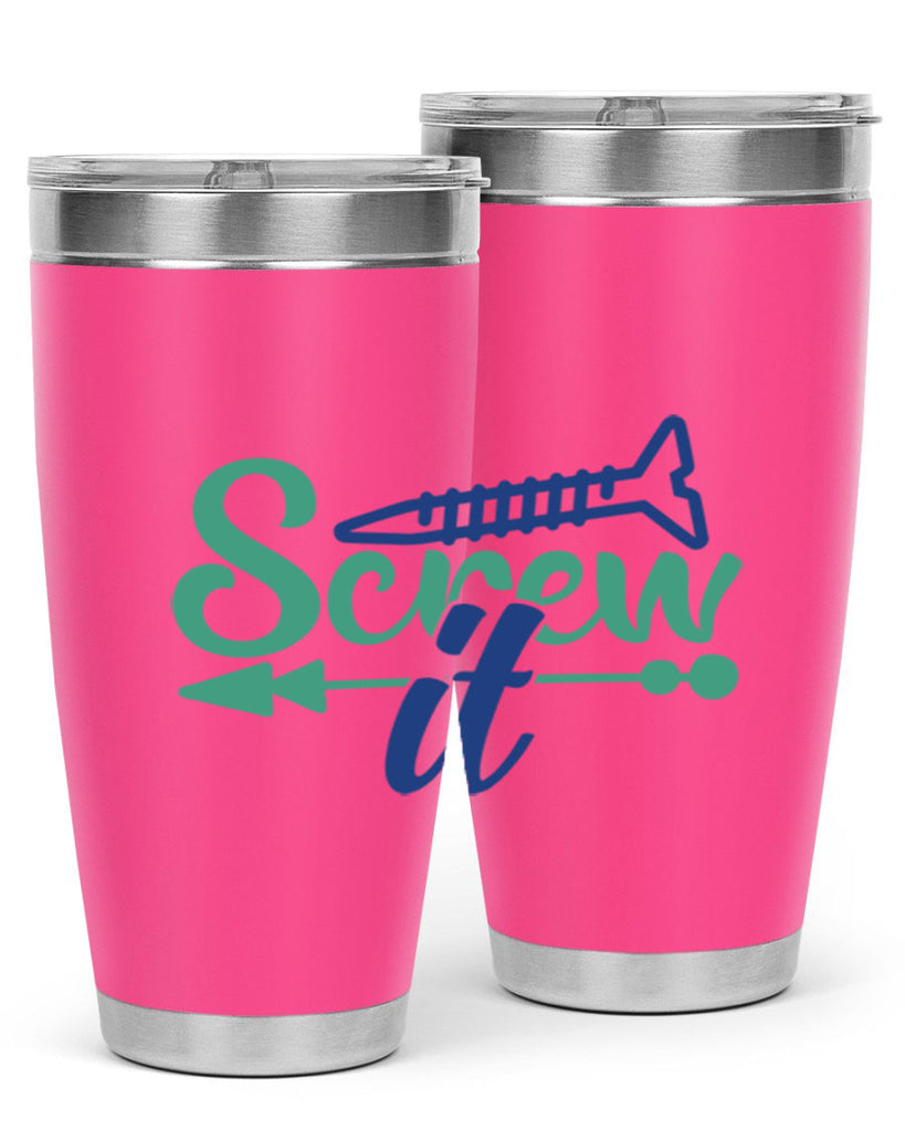 screw it 167#- wine- Tumbler