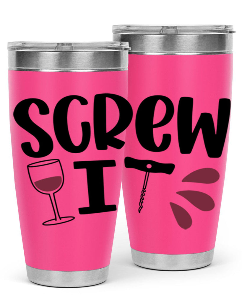 screw it 29#- wine- Tumbler