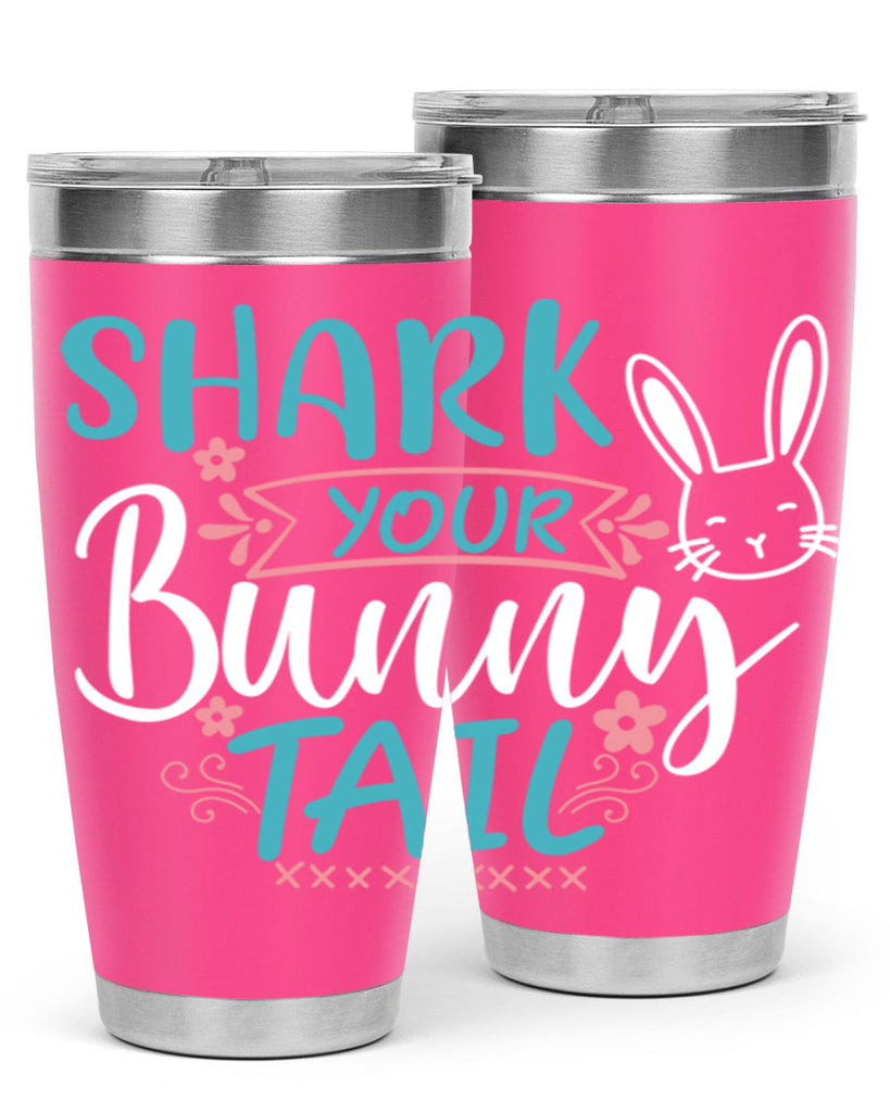 shark your bunny tail 9#- easter- Tumbler