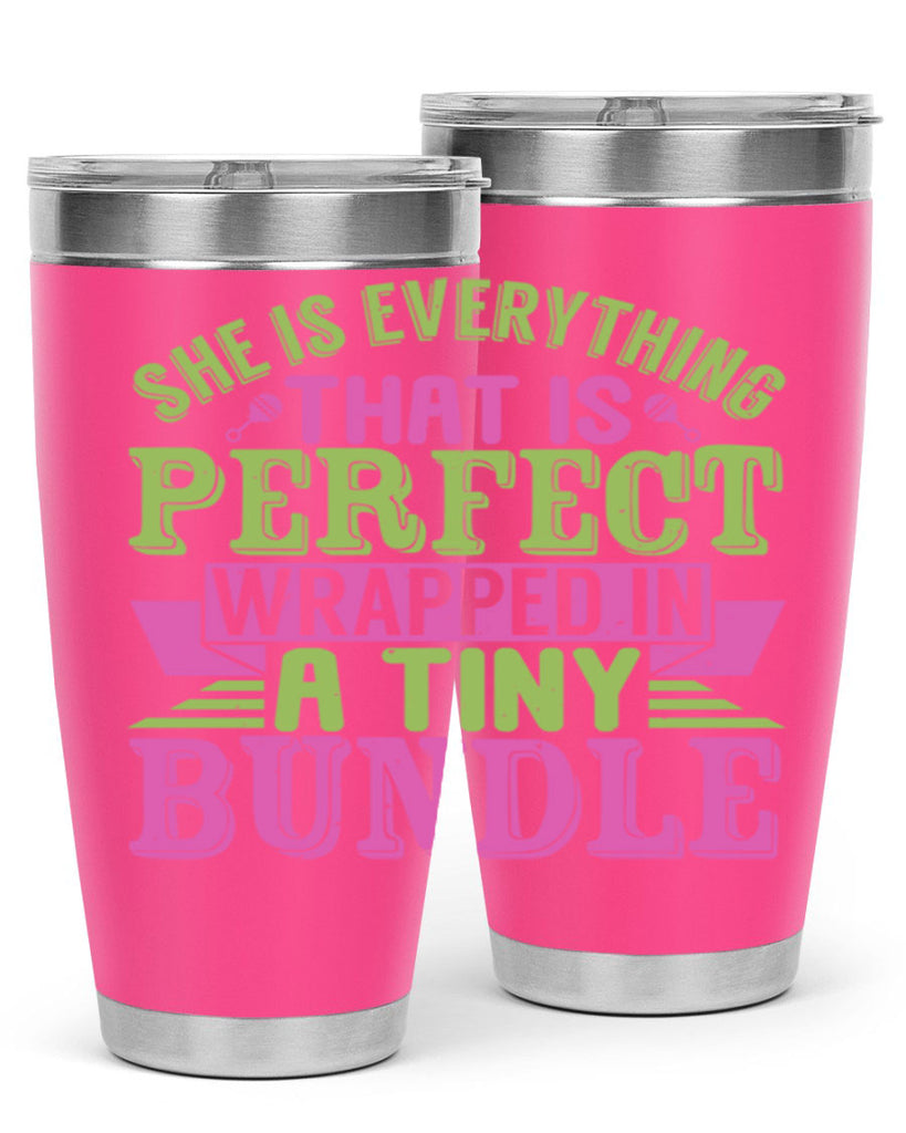 she is everything that is perfect Style 174#- baby- tumbler