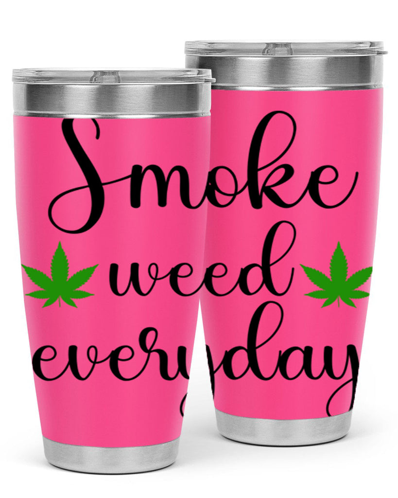 smoke weed everyday a 242#- marijuana- Tumbler