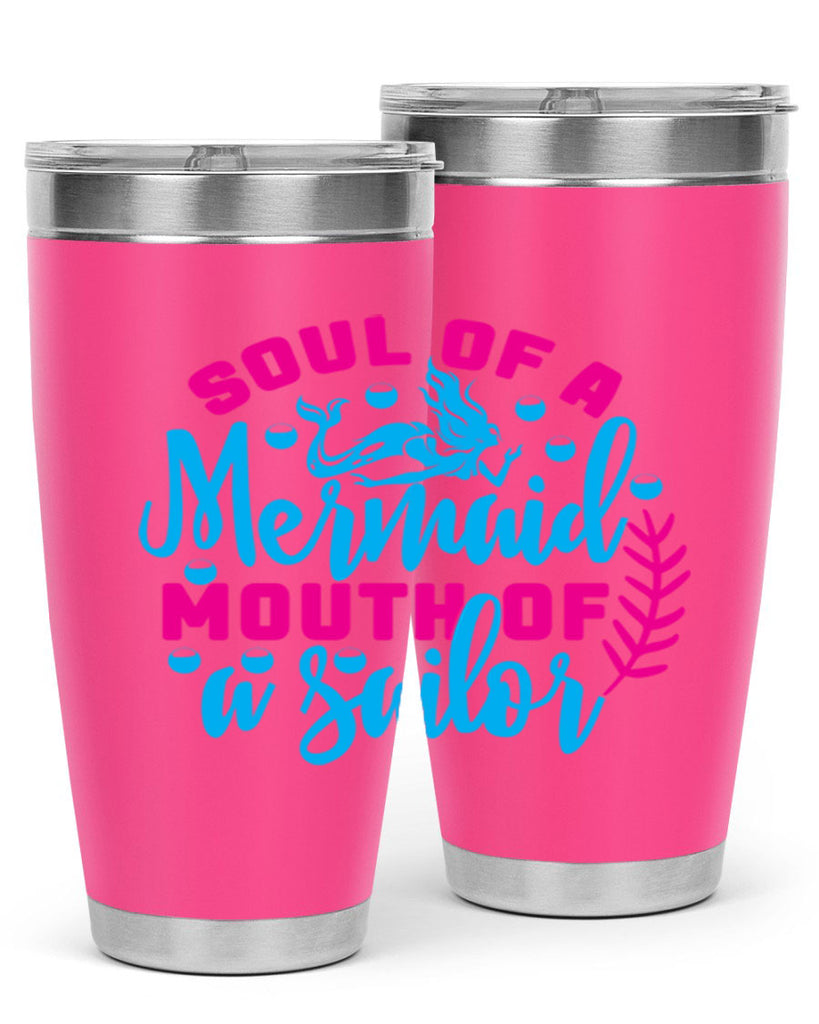 soul of a mermaid mouth of a sailor 618#- mermaid- Tumbler