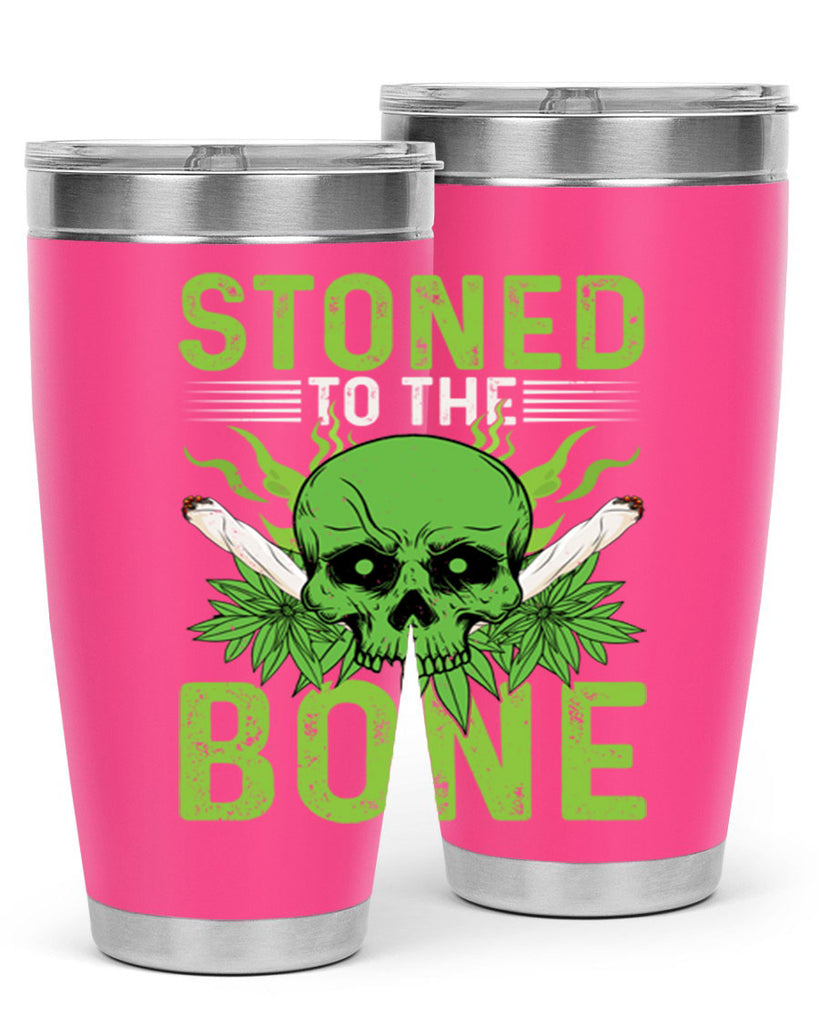 stoned to the bone 254#- marijuana- Tumbler